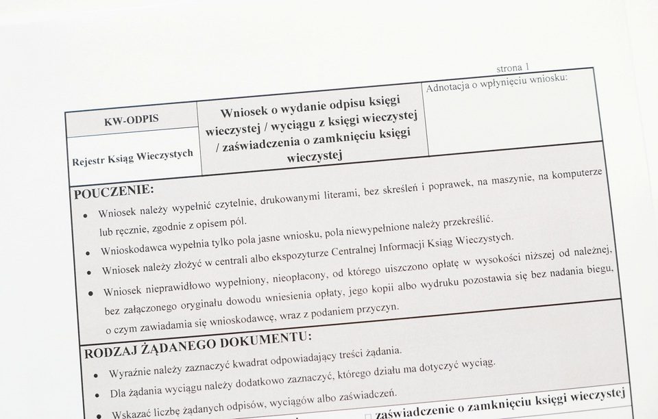 Formularz KW-ODPIS - Wniosek o wydanie odpisu księgi wieczystej / wyciągu z księgi wieczystej / zaświadczenia o zamknięciu księgi wieczystej.
